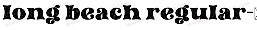 long beach regular字体转换